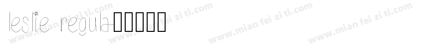 leslie regula字体转换